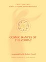 Cosmic Dances of the Zodiac