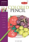 Drawing Made Easy Colored Pencil Discover your inner artist as you learn to draw a range of popular subjects in colored pencil