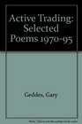 Active Trading Selected Poems 197095
