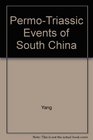 PermoTriassic Events of South China
