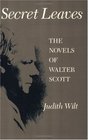 Secret Leaves  The Novels of Walter Scott