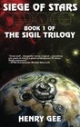 Siege Of Stars Book One of The Sigil Trilogy