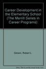 Career Development in the Elementary School