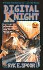 Digital Knight (Baen Fantasy)