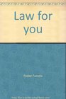 Law for you
