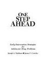 One Step Ahead EarlyIntervention Strategies for Adolescent Drug Problem