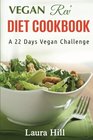 Vegan Rev' Diet Cookbook A 22day Vegan Challenge 50 Quick and Easy Vegan Diet Recipes to help you Lose weight and Feel Great