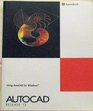 Using AutoCAD for Windows AutoCAD Release 12