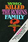 Who Killed the Robins Family