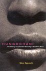 Hungochani The History of a Dissident Sexuality in Southern Africa