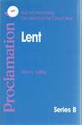 Proclamation 4 Series B Lent