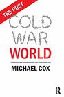The Post Cold War World Turbulence and Change in World Politics Since the Fall