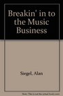 Breakin In To The Music Business Hard Cover     When Ou See 2508650