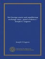 Net foreign assets and equilibrium exchange rates  panel evidence / Joseph E Gagnon