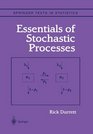 Essentials of Stochastic Processes