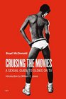 Cruising the Movies A Sexual Guide to Oldies on TV  / Active Agents