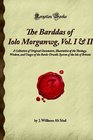 The Barddas of Iolo Morganwg Vol I  II A Collection of Original Documents Illustrative of the Theology Wisdom and Usages of the BardoDruidic System of the Isle of Britain