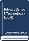Primary School Technology