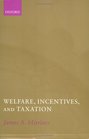 Welfare Incentives and Taxation