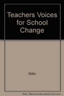 Teachers' Voices for School Change An Introduction to Educative Research