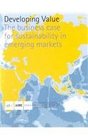 Developing Value The Business Case for Sustainability in Emerging Markets