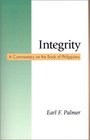 Integrity A Commentary on the Book of Philippians
