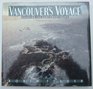 Vancouver's Voyage Charting the Northwest Coast 17911795