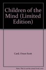 Children of the Mind (Limited Edition)