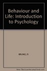Behaviour and Life Introduction to Psychology