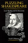 Puzzling Shakespeare Local Reading and Its Discontents