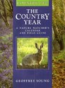 THE COUNTRY YEAR A NATURE WATCHER'S CALENDAR AND FIELD GUIDE