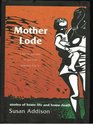 Mother Lode: Stories of Home Life and Home Death