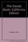 The Deeds Book California Edition