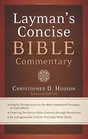 The Layman's Concise Bible Commentary Helpful Perspectives on the Most Important Passages of God's Word