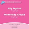 Dolphin Readers Audio CDs Silly Squirrel and Monkeying Around Audio CD