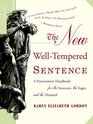 The New WellTempered Sentence  A Punctuation Handbook for the Innocent the Eager and the Doomed