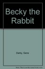Becky the Rabbit