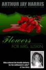 Flowers for Mrs Luskin Who ordered the deadly delivery for the millionaire's wife