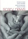 Scary News  12 Ways To Raise Joyful Children When the Headlines are Full of Fear