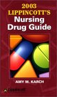 2003 Lippincott's Nursing Drug Guide (Book with Mini CD-ROM)