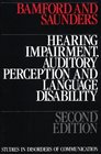 Hearing Impairment Auditory Perception and Language Disability