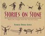 Stories on Stone Rock Art Images from the Ancient Ones