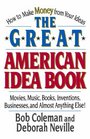 The Great American Idea Book/How to Make Money from Your Ideas