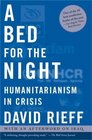 A Bed for the Night  Humanitarianism in Crisis