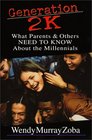 Generation 2K What Parents  Others Need to Know About the Millennials