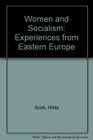 WOMEN AND SOCIALISM EXPERIENCES FROM EASTERN EUROPE