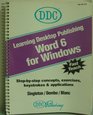 Learning Desktop Publishing Microsoft Word 60 for Windows