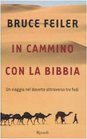 In cammino con la Bibbia un viaggio nel deserto attraverso tre fedi