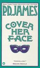 Cover Her Face (Adam Dalgliesh, Bk 1)
