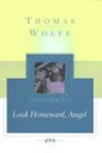 Look Homeward, Angel (Scribner Classics)